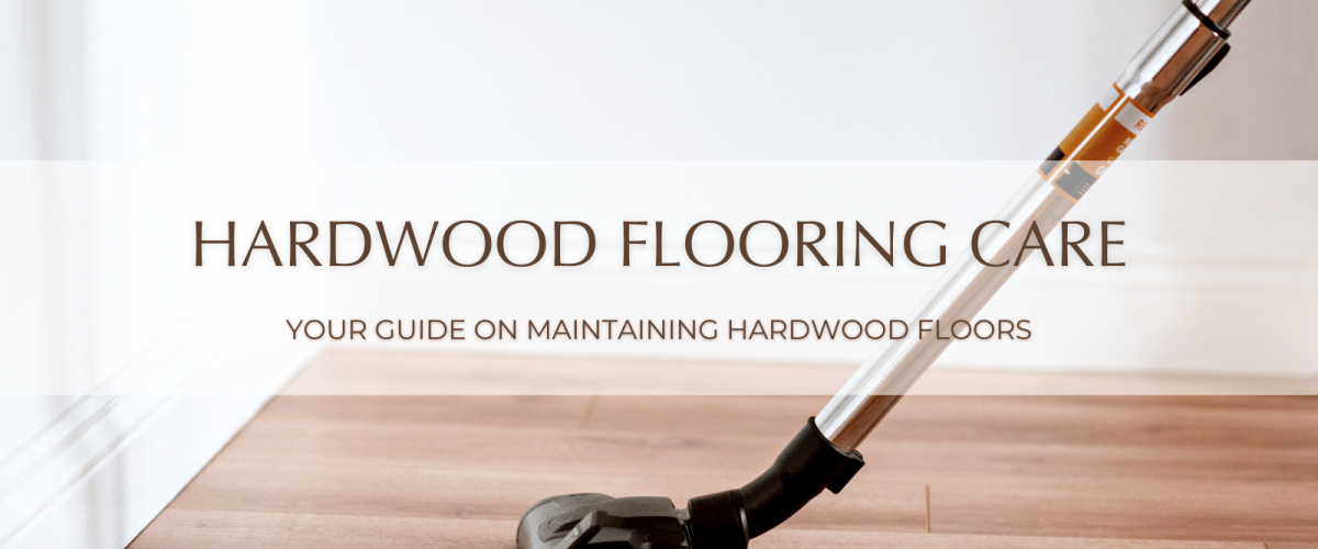 How to Care for Hardwood Floors Garrison Collection