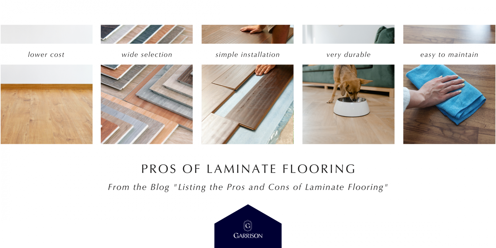 Pros of Laminate Flooring Infographic - From the Blog "Pros and Cons of Laminate Flooring" by Garrison Collection